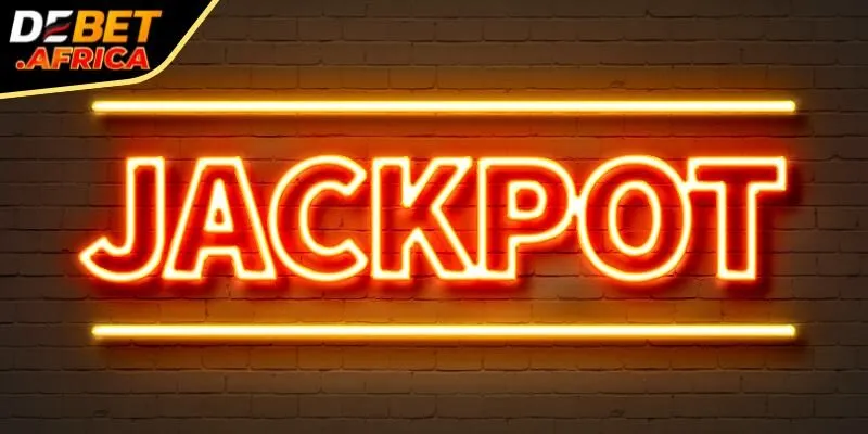 Tìm hiểu Jackpot là gì?